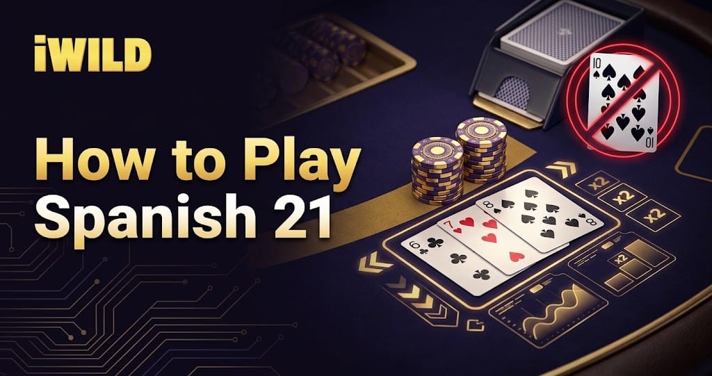 How to Play Spanish 21